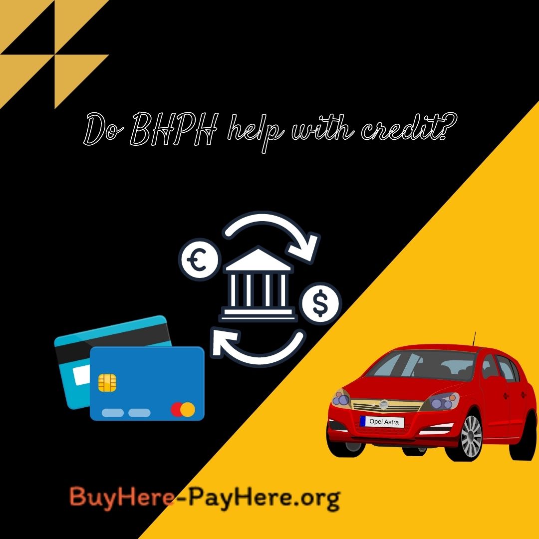 Do BHPH help with credit