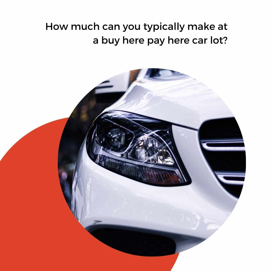 Buy Here Pay Here car a Lots