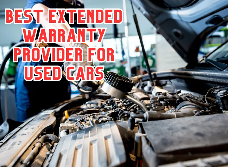 Best Extended Warranty Provider For Used Cars